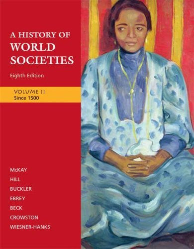 A History of World Societies Volume 2 by John P McKay