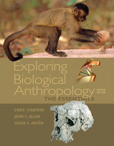 Exploring Biological Anthropology by Craig Stanford