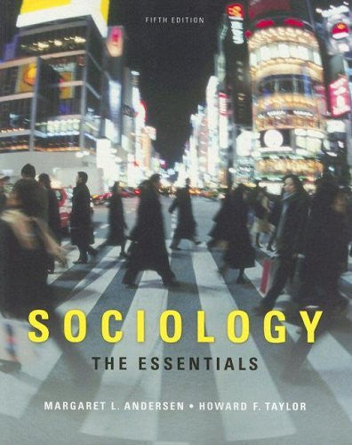 Sociology The Essentials by Margaret L Andersen