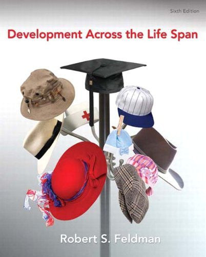 Development Across The Life Span by Robert S Feldman