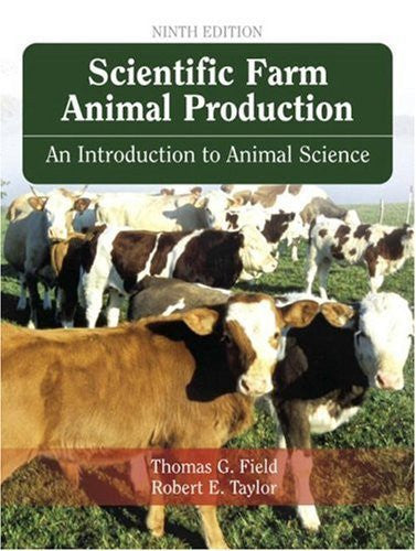 Scientific Farm Animal Production by Robert E Taylor