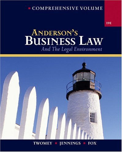 Anderson's Business Law And The Legal Environment Comprehensive