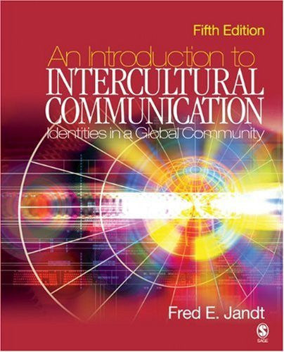 An Introduction To Intercultural Communication by Fred E Jandt