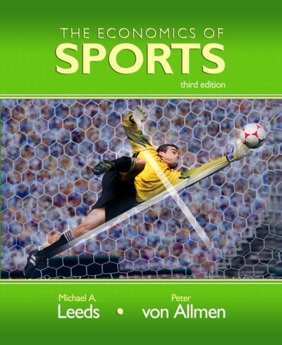 Economics of Sports by Michael A Leeds