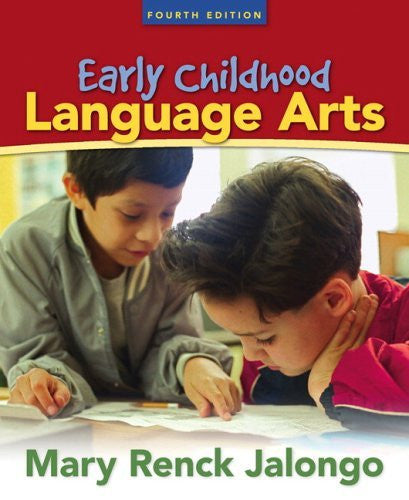 Early Childhood Language Arts by Mary R Jalongo
