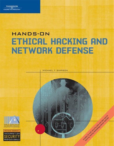 Hands-On Ethical Hacking And Network Defense by Michael T Simpson