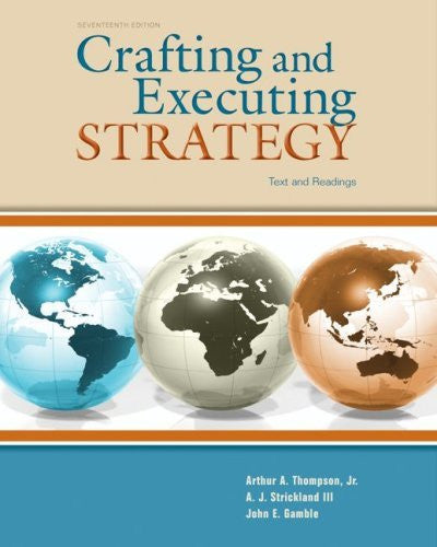 Crafting And Executing Strategy by Arthur Thompson