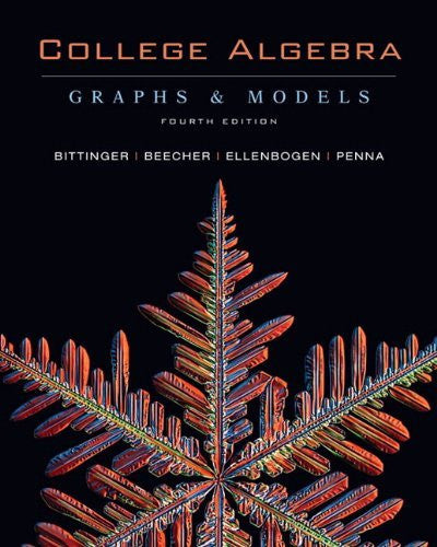 College Algebra Graphs And Models by Marvin L Bittinger