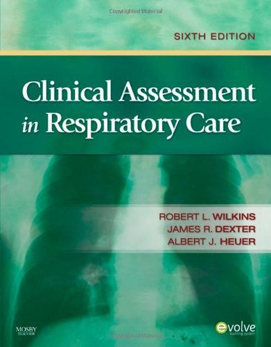 Wilkins' Clinical Assessment In Respiratory Care by Heuer