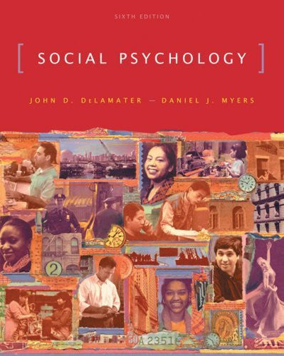 Social Psychology by John D(John D DeLamater) DeLamater