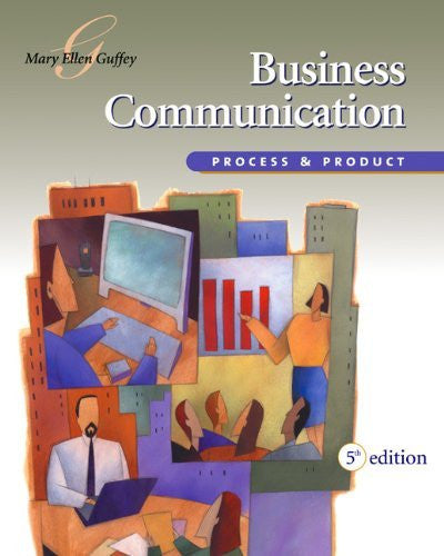 Business Communication Process And Product by Mary Ellen Guffey