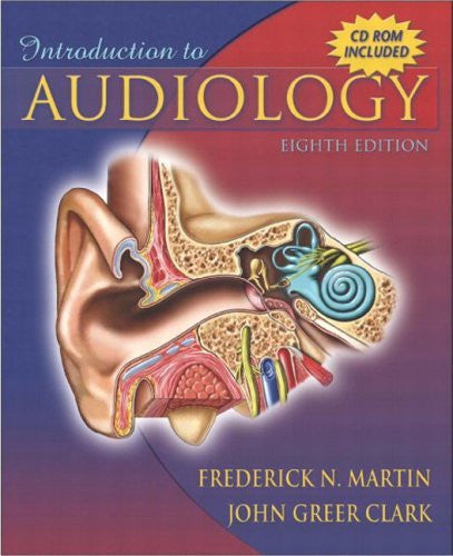 Introduction To Audiology by Frederick N Martin
