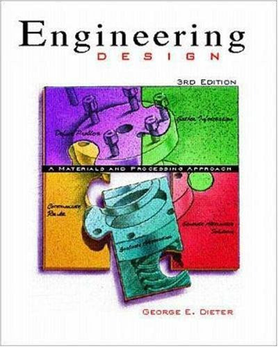 Engineering Design by George Dieter