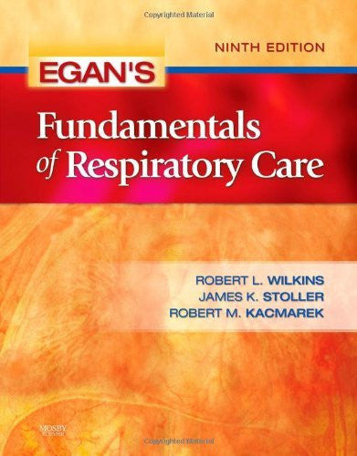 Egan's Fundamentals Of Respiratory Care by Robert L Wilkins / Kacmarek