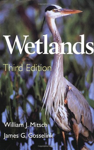 Wetlands by William J Mitsch