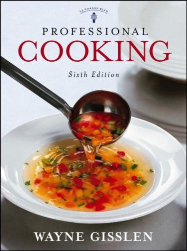 Professional Cooking College Version by Wayne Gisslen
