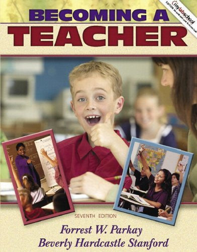 Becoming A Teacher by Forrest W Parkay