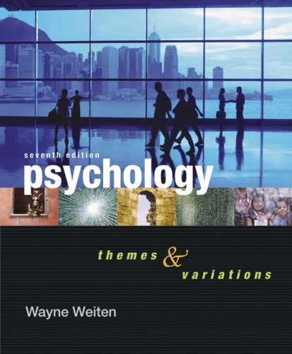 Psychology Themes And Variations by Wayne Weiten