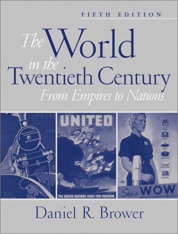 The World In The Twentieth Century by Daniel R Brower