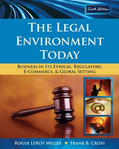 The Legal Environment Today by Roger LeRoy Miller