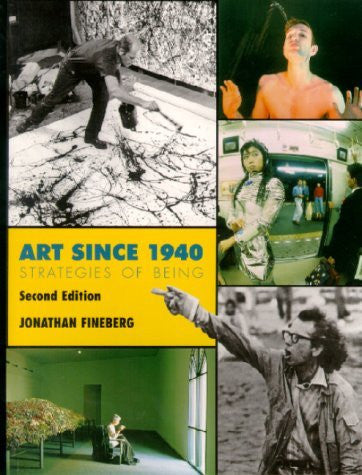 Art Since 1940 by Jonathan Fineberg
