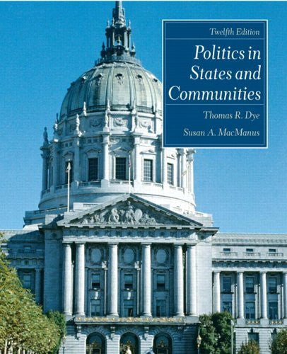 Politics In States And Communities by Thomas R Dye