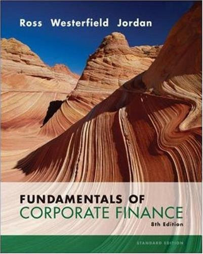 Fundamentals of Corporate Finance by Stephen A Ross