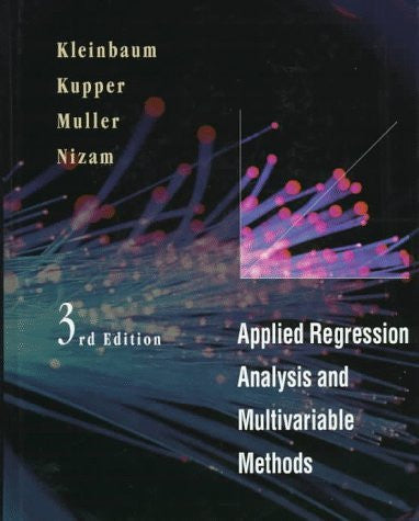 Applied Regression Analysis And Other Multivariable Methods by David G Kleinbaum