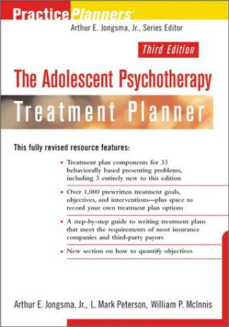 The Adolescent Psychotherapy Treatment Planner by Arthur E Jongsma
