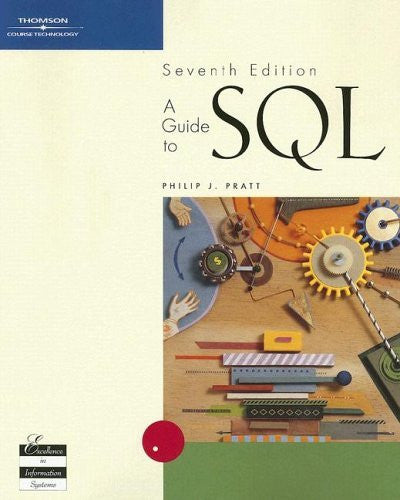 A Guide To Sql by Philip J Pratt