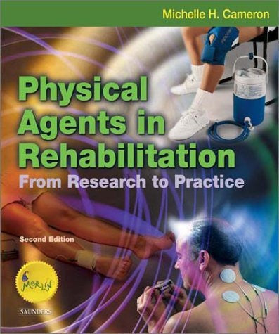 Physical Agents In Rehabilitation by Michelle Cameron