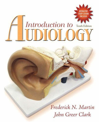 Introduction To Audiology by Frederick N Martin