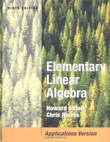 Elementary Linear Algebra by Howard Anton