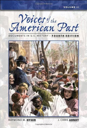 Voices of The American Past Volume 2 by Raymond M Hyser