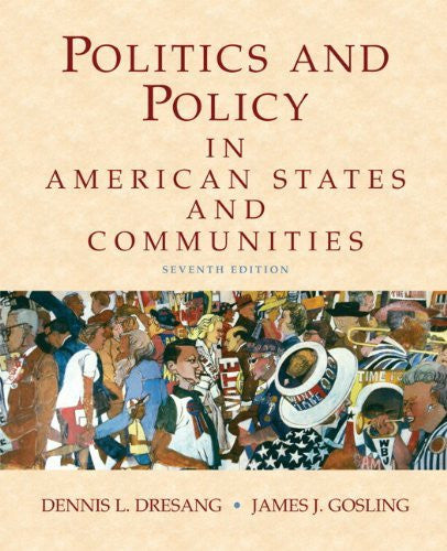 Politics And Policy In American States And Communities by Dresang
