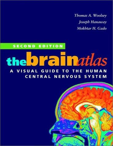 The Brain Atlas by Thomas A Woolsey