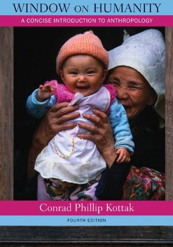 Window On Humanity by Conrad Kottak
