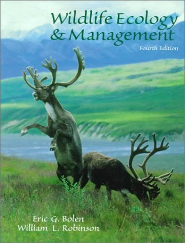 Wildlife Ecology And Management by Eric Bolen