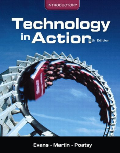 Technology In Action Introductory by Alan R Evans