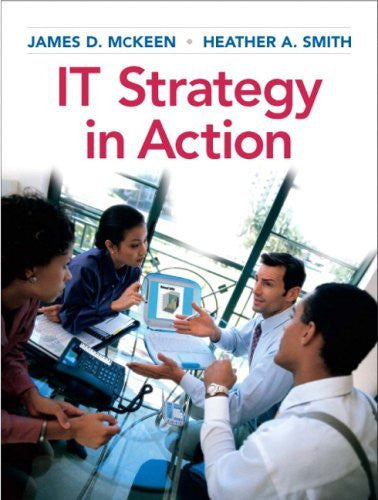 It Strategy In Action by James D McKeen