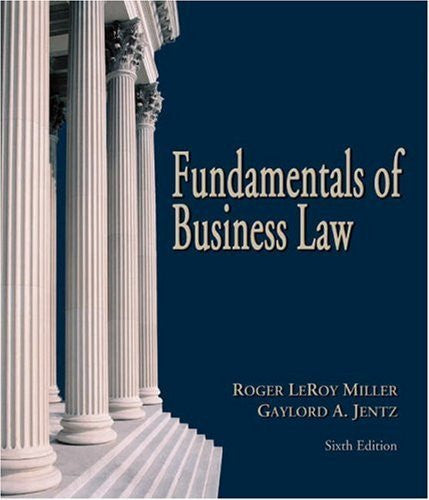 Fundamentals of Business Law by Roger LeRoy Miller