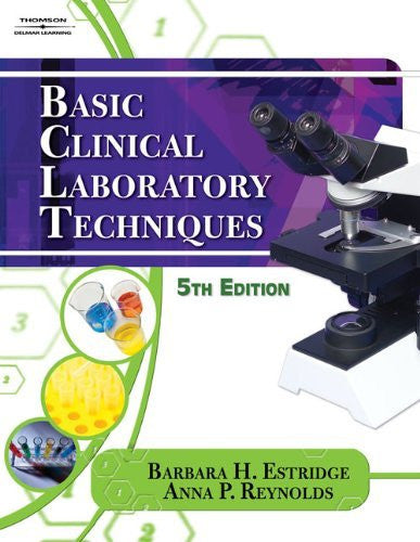 Basic Clinical Laboratory Techniques by Barbara H Estridge