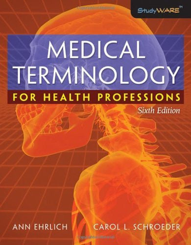 Medical Terminology For Health Professions by Ann Ehrlich