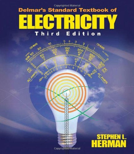 Delmar's Standard Textbook of Electricity by Stephen L Herman