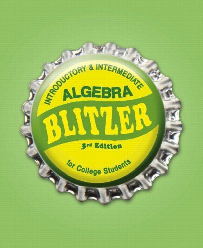 Introductory And Intermediate Algebra For College Students by Blitzer