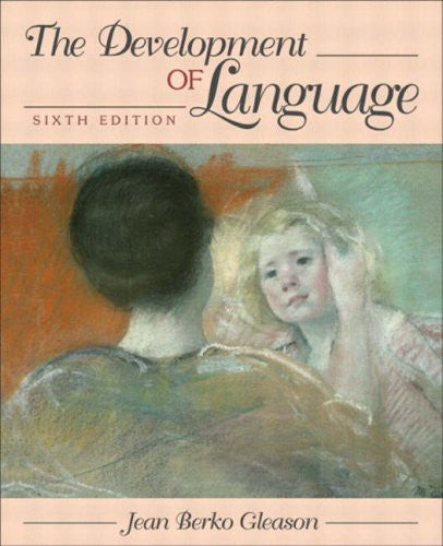 Development of Language by Jean Berko Gleason