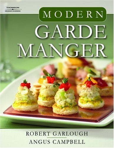 Modern Garde Manger by Robert B Garlough