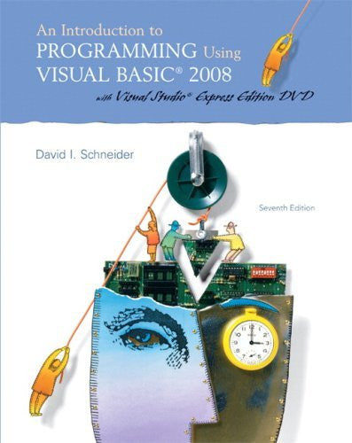 Introduction To Programming Using Visual Basic by David I Schneider