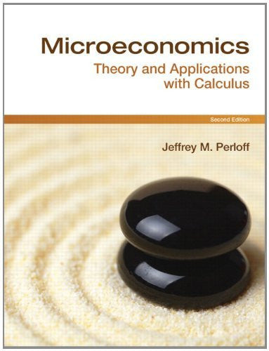 Microeconomics Theory and Applications with Calculus by Perloff