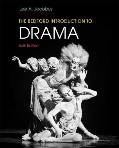 The Bedford Introduction To Drama by Lee A Jacobus